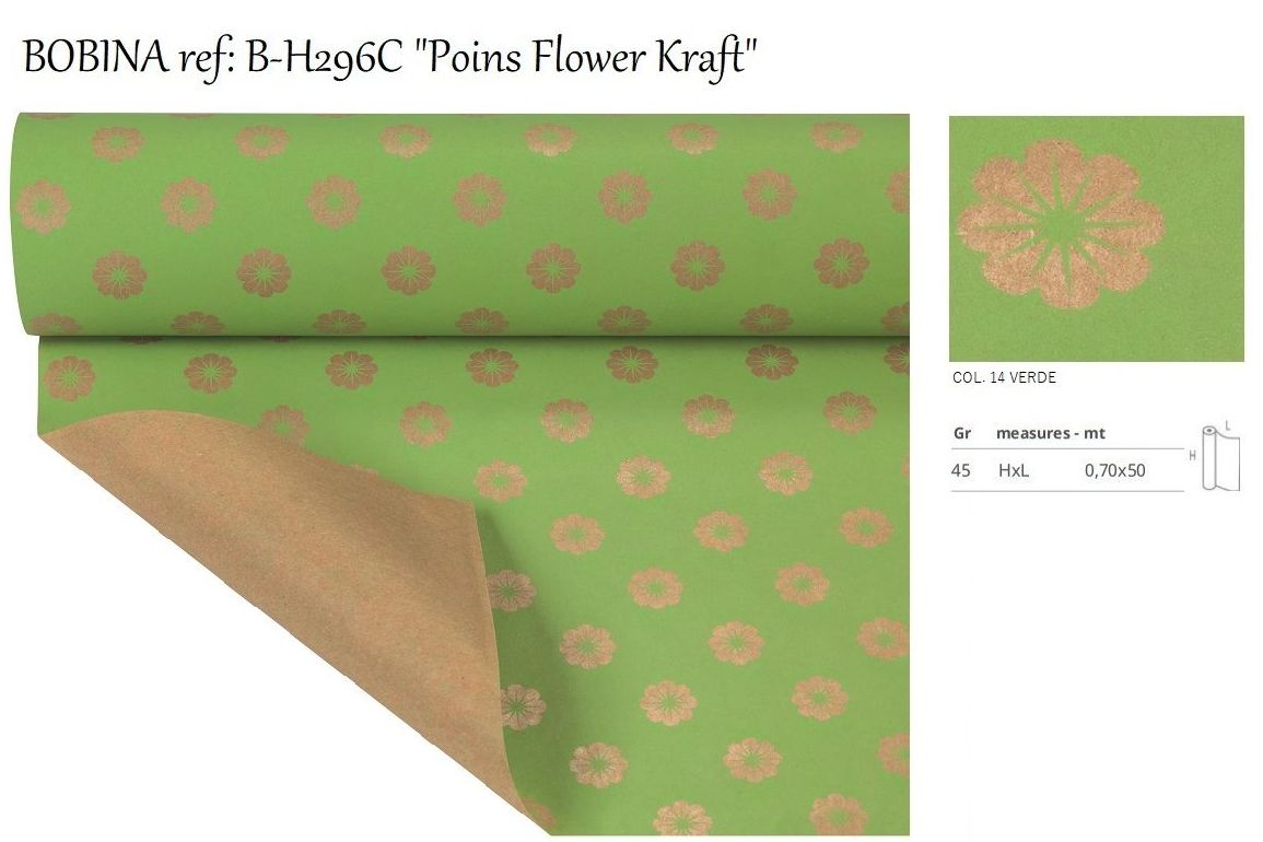 BOBINA DE PAPEL KRAFT ESTAMPADO "POINS FLOWER KRAFT" (45 Gr/Mt² 0,70X50MT)/ COL. 14 VERDE REF: B-H296C-JB8VE PRECIO: 12€ BOBINA DE PAPEL KRAFT ESTAMPADO "POINS FLOWER KRAFT" (45 Gr/Mt² 0,70X50MT)/ COL. 14 VERDE REF: B-H296C-JB8VE PRECIO: 12€