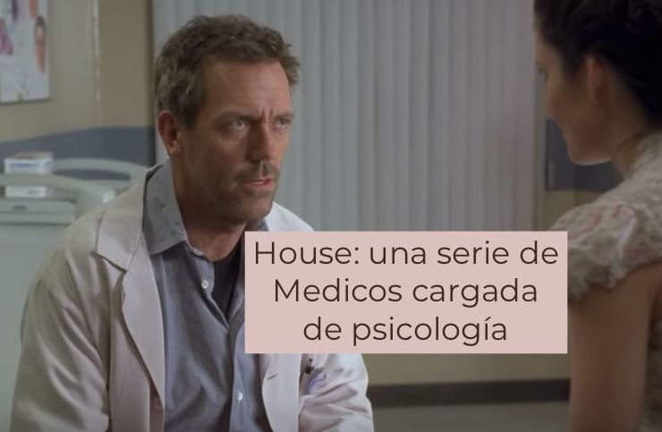 House: una serie de médicos cargada de psicología 