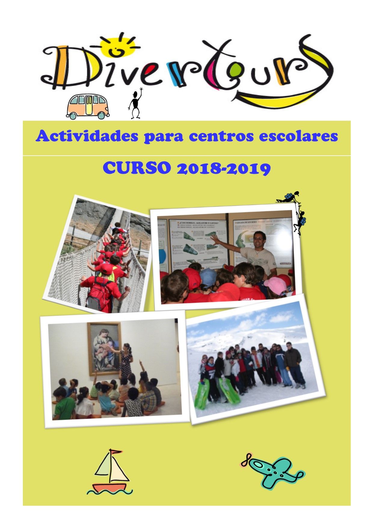 Viajes escolares: Actividades de Divertours Viajes escolares: Actividades de Divertours