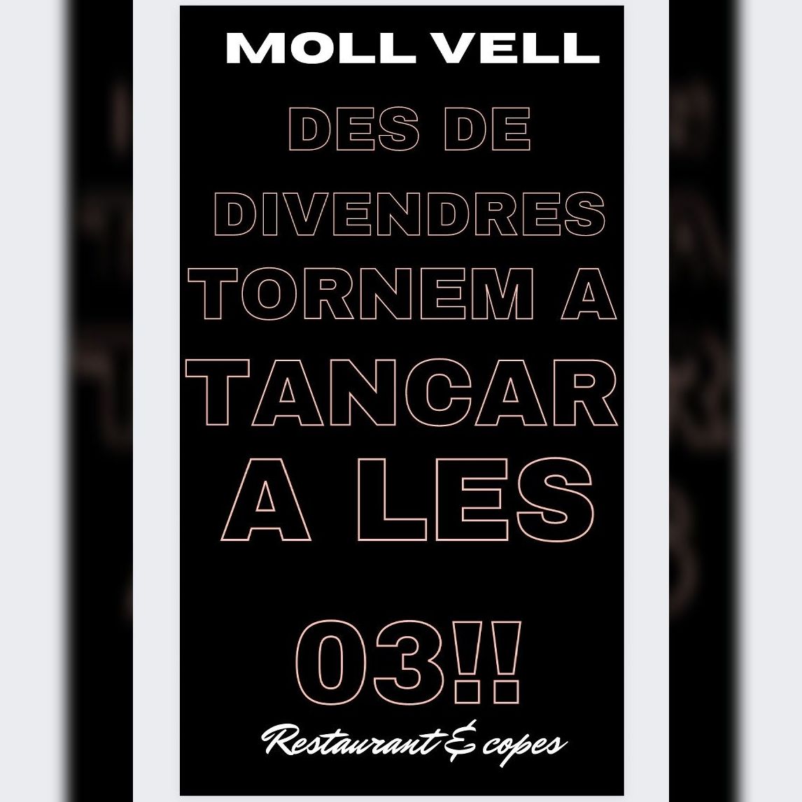 Volvemos a cerrar a las 03 des de el viernes 28 de Enero, en Moll Vell de Badalona