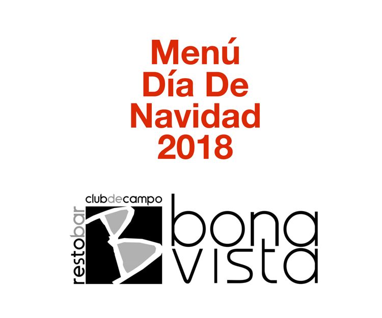 Menú día de Navidad 2018: de Restaurante Bonavista Menú día de Navidad 2018: de Restaurante Bonavista
