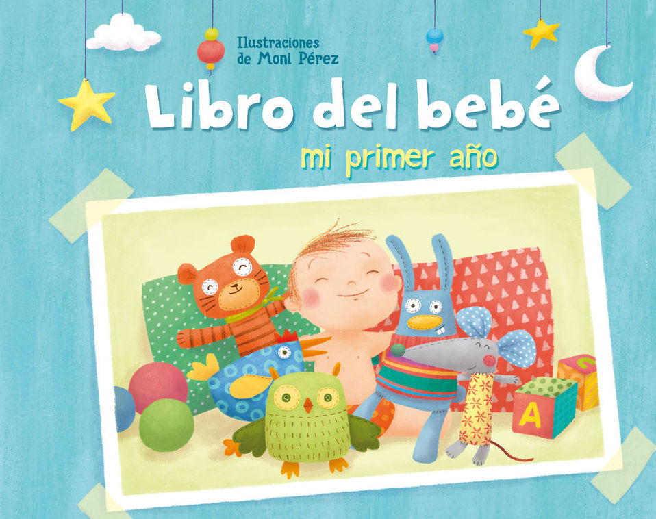 MI PRIMER AÑO. LIBRO DEL BEBE. MONI PEREZ MI PRIMER AÑO. LIBRO DEL BEBE. MONI PEREZ