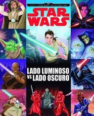 Star wars: rumbo a los ultimos jedi: lado luminoso vs lado oscuro Star wars: rumbo a los ultimos jedi: lado luminoso vs lado oscuro