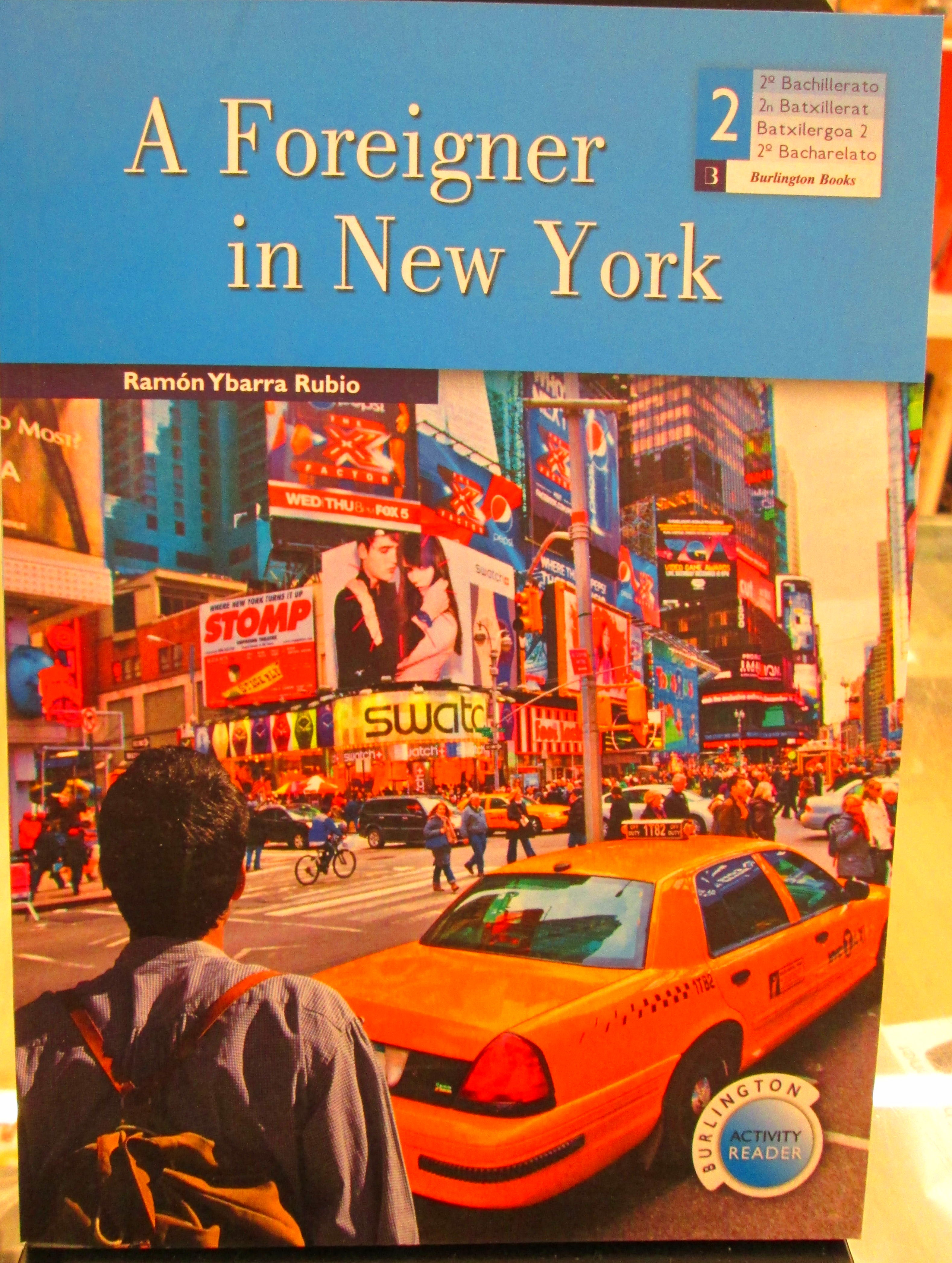 A FOREIGNER IN NEW YORK. BURLINDTON A FOREIGNER IN NEW YORK. BURLINDTON