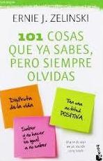 101 COSAS QUE YA SABES, PERO SIEMPRE OLVIDAS 101 COSAS QUE YA SABES, PERO SIEMPRE OLVIDAS