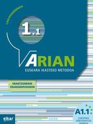 Arian A1.1. Lan-koadernoa eta erantzunak. ISBN 9788490271322 Arian A1.1. Lan-koadernoa eta erantzunak. ISBN 9788490271322