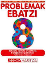 Cuadernillo de problemas en euskera. Problemak Ebatzi 8. 9788466746455 Cuadernillo de problemas en euskera. Problemak Ebatzi 8. 9788466746455