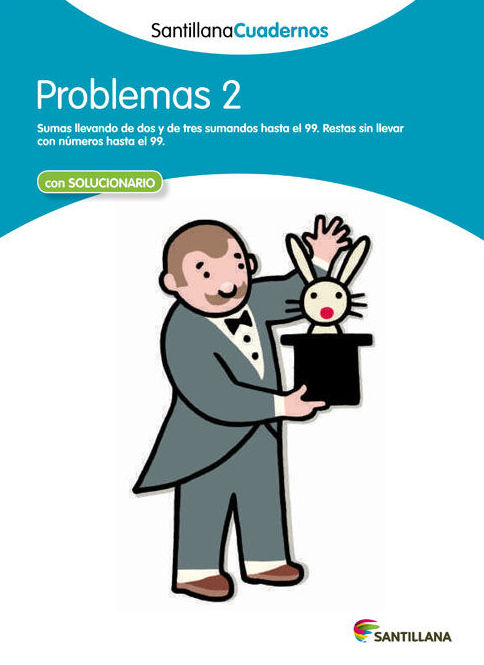 PROBLEMAS DE MATEMÁTICAS 2. SANTILLANA PROBLEMAS DE MATEMÁTICAS 2. SANTILLANA