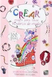 CREAR: MAGIA PARA LLEVAR. BISUTERIA DE MODA CREAR: MAGIA PARA LLEVAR. BISUTERIA DE MODA