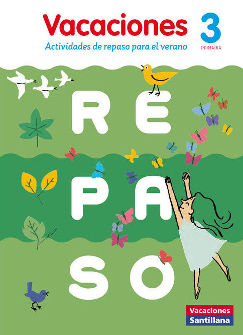 Vacaciones de Repaso 3 Primaria SANTILLANA. 9788468029948 Vacaciones de Repaso 3 Primaria SANTILLANA. 9788468029948