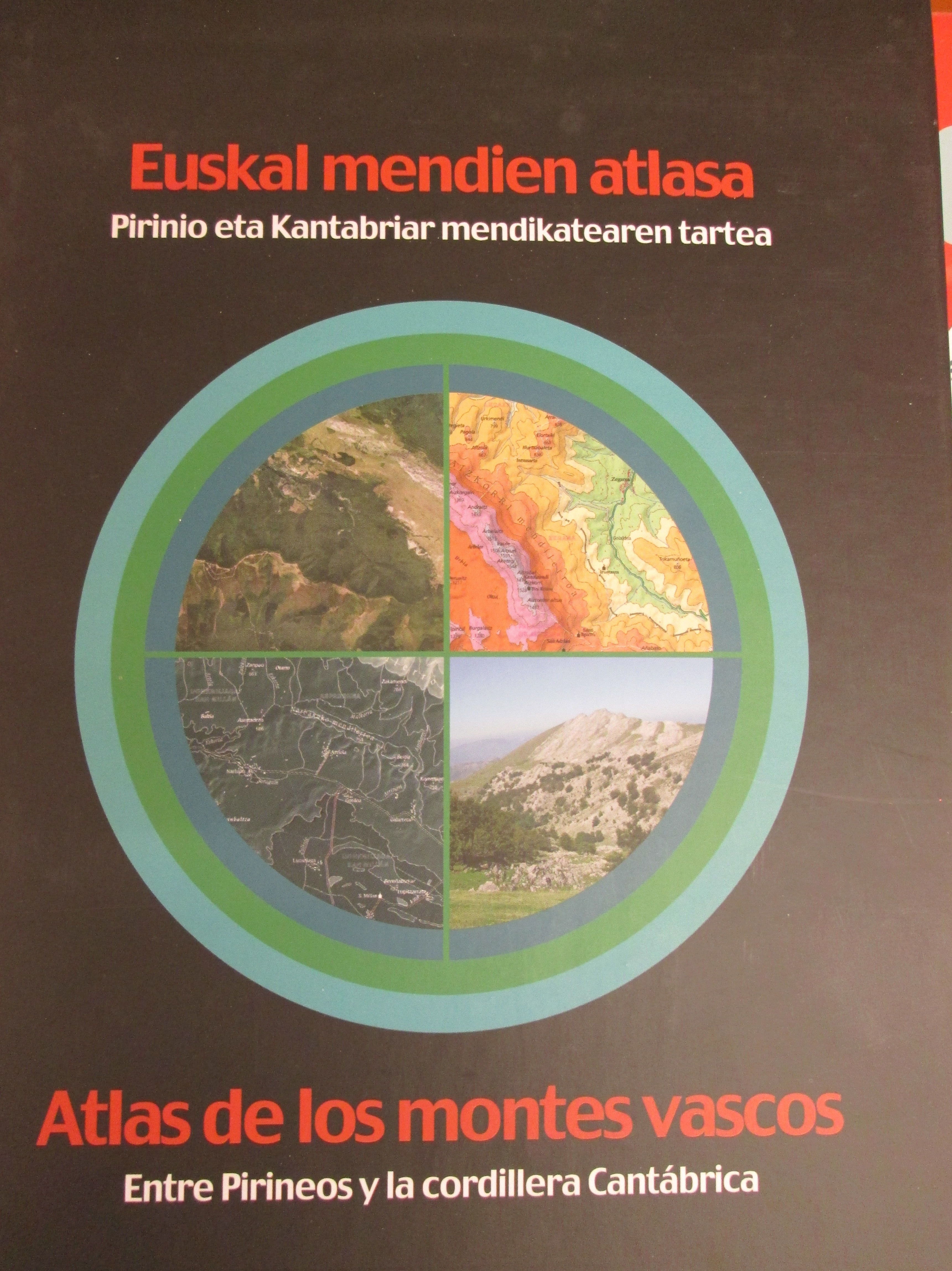 EUSKAL MENDIEN ATLASA / ATLAS DE LOS MONTES VASCOS EUSKAL MENDIEN ATLASA / ATLAS DE LOS MONTES VASCOS