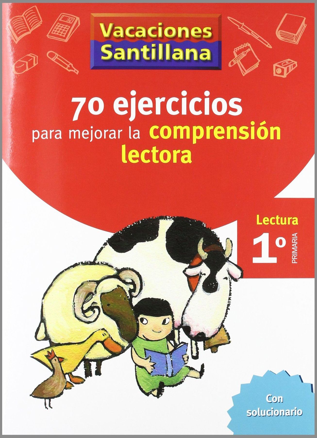 1º PRIMARIA. VACACIONES COMPRENSIÓN LECTORA. SANTILLANA 1º PRIMARIA. VACACIONES COMPRENSIÓN LECTORA. SANTILLANA