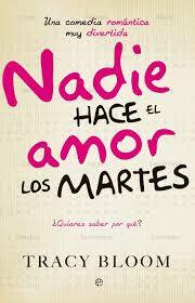 Nadie hace el amor los martes Nadie hace el amor los martes