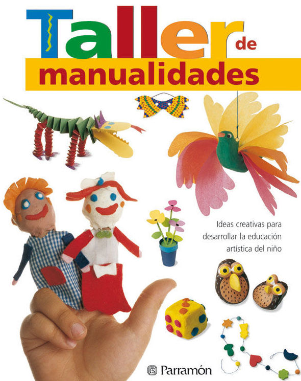 TALLER DE MANUALIDADES. PARRAMON TALLER DE MANUALIDADES. PARRAMON