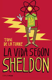 LA VIDA SEGUN SHELDON LA VIDA SEGUN SHELDON
