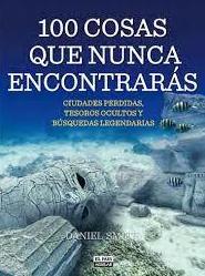 100 COSAS QUE NUNCA ENCONTRARAS 100 COSAS QUE NUNCA ENCONTRARAS
