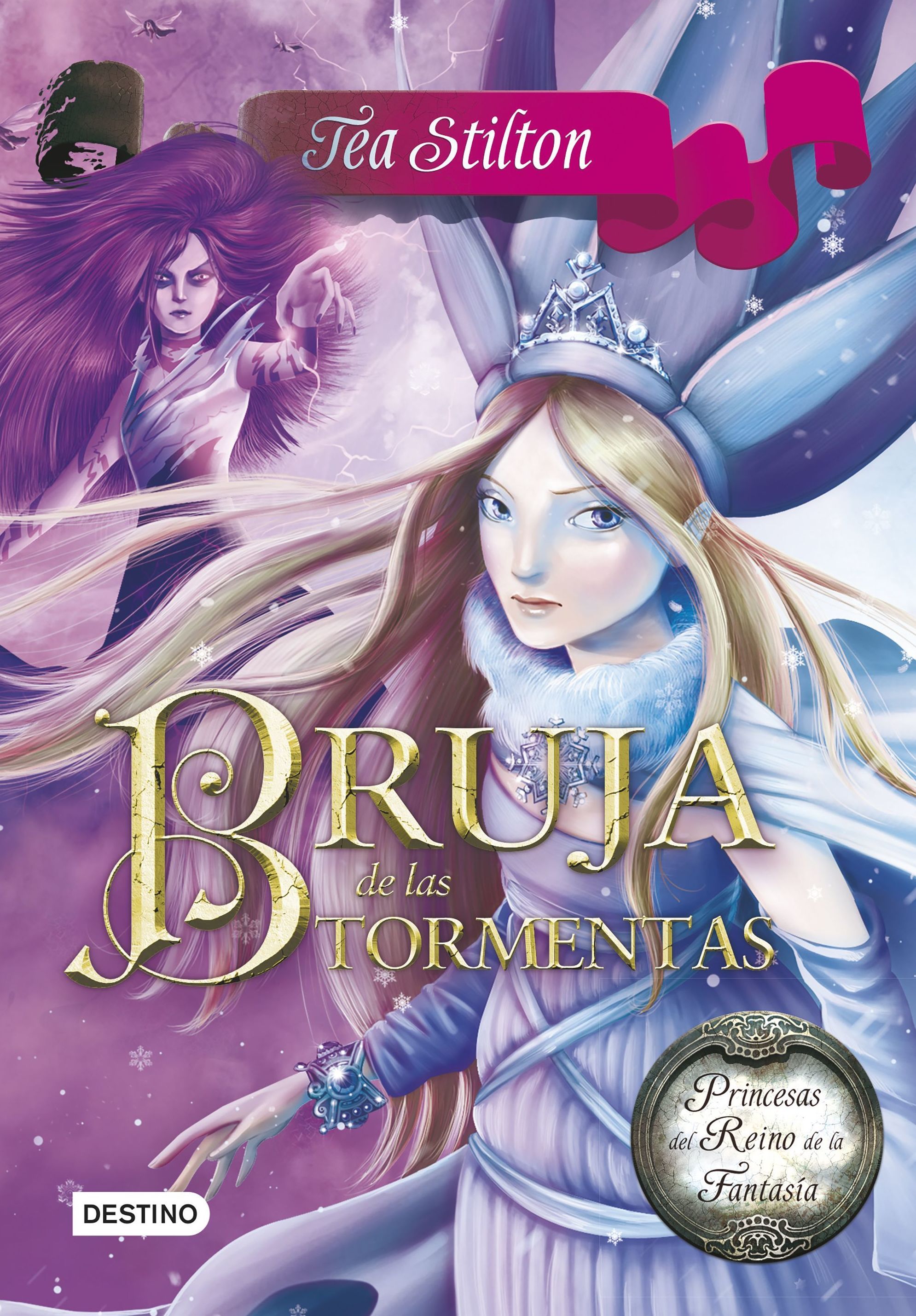 PRINCESAS DEL REINO DE LA FANTASIA 10: BRUJA DE LAS TORMENTAS PRINCESAS DEL REINO DE LA FANTASIA 10: BRUJA DE LAS TORMENTAS