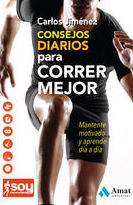 CONSEJOS DIARIOS PARA CORRER MEJOR CONSEJOS DIARIOS PARA CORRER MEJOR