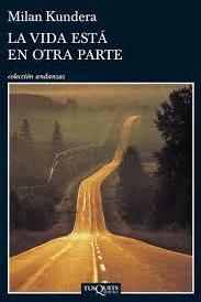 La vida está en otra parte La vida está en otra parte