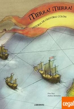 ¡TIERRA! ¡TIERRA! - HISTORIA DE CRISTOBAL COLON ¡TIERRA! ¡TIERRA! - HISTORIA DE CRISTOBAL COLON