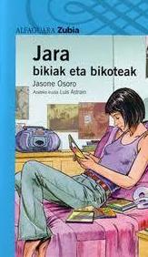 JARA BIKIAK ETA BIKOTEAK JARA BIKIAK ETA BIKOTEAK