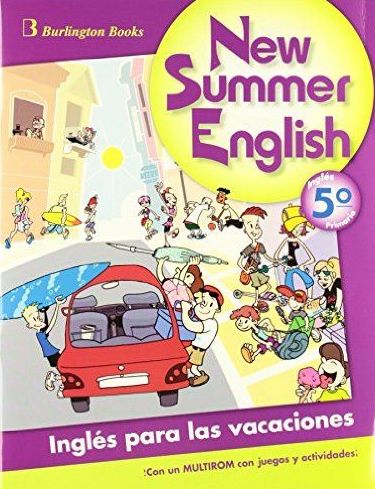 NEW SUMMER 5º PRIMARIA ENGLISH. BURLINGTON NEW SUMMER 5º PRIMARIA ENGLISH. BURLINGTON