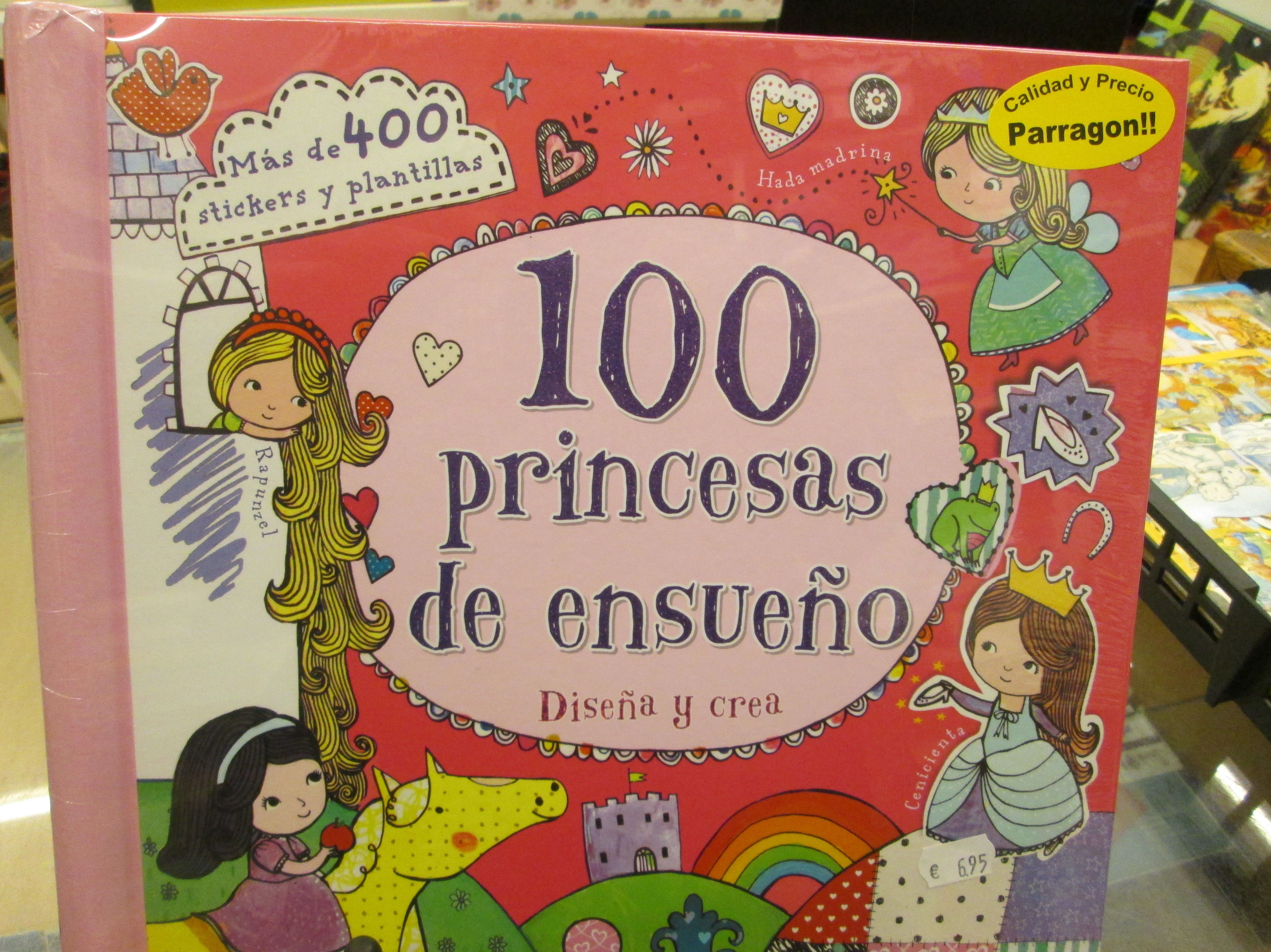 100 PRINCESAS DE ENSUEÑO: DISEÑA Y CREA 100 PRINCESAS DE ENSUEÑO: DISEÑA Y CREA