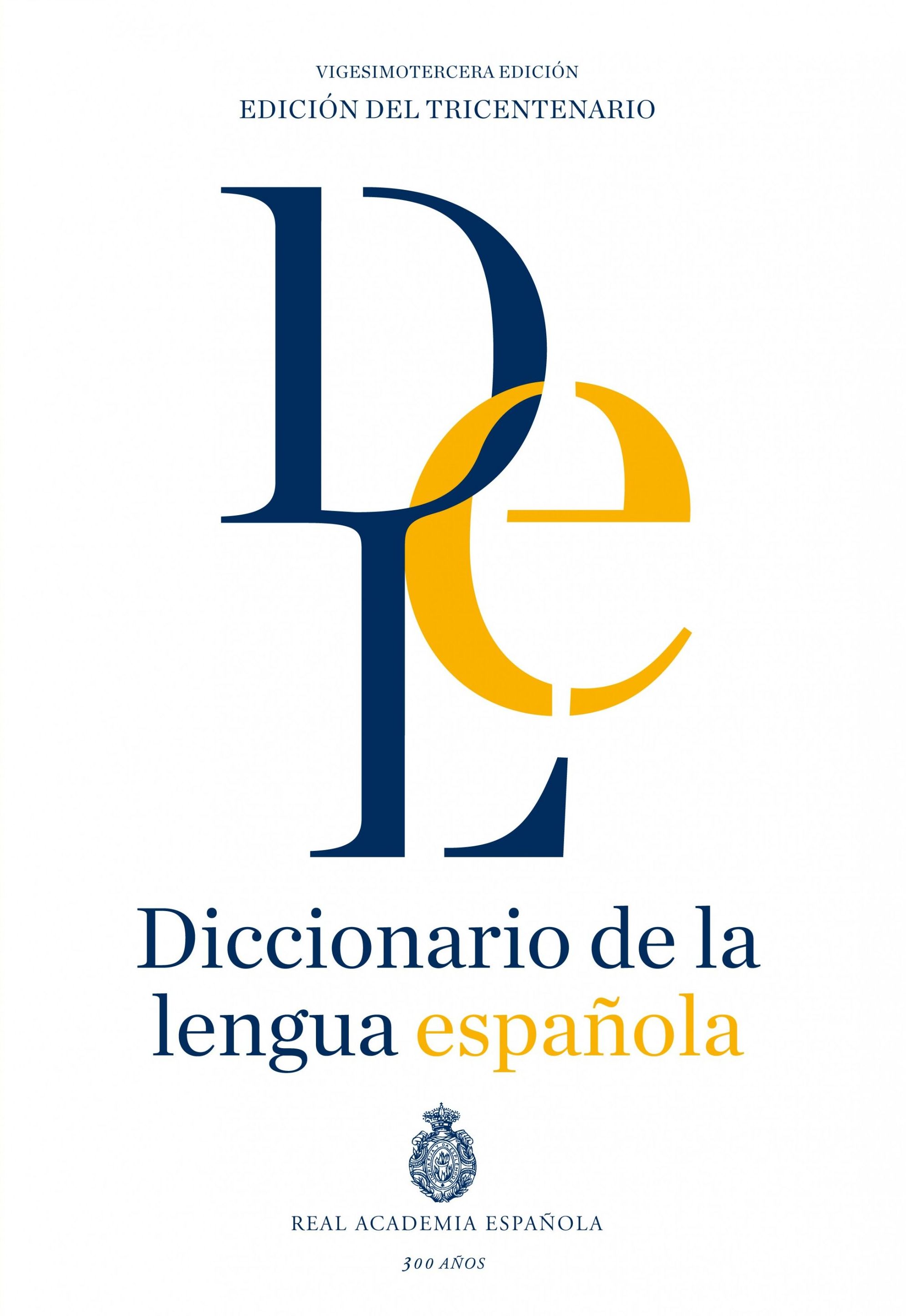 DICCIONARIO DE LA LENGUA ESPAÑOLA DICCIONARIO DE LA LENGUA ESPAÑOLA