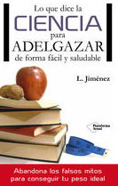 LO QUE DICE LA CIENCIA PARA ADELGAZAR LO QUE DICE LA CIENCIA PARA ADELGAZAR