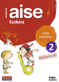 LH 2 - OPORRETAN AISE - EUSKARA 2. ZUBIA. SANTILLANA LH 2 - OPORRETAN AISE - EUSKARA 2. ZUBIA. SANTILLANA