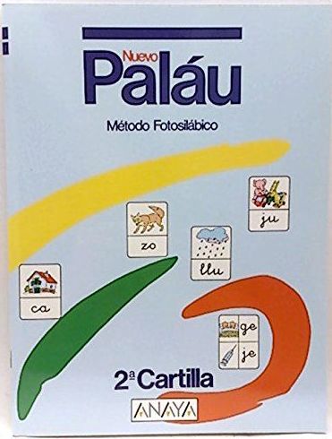 LENGUA. NUEVO MÉTODO FOTOSILABICO PALAU. CARTILLAS LENGUA. NUEVO MÉTODO FOTOSILABICO PALAU. CARTILLAS