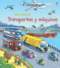 Mira debajo.Transportes y máquinas Mira debajo.Transportes y máquinas