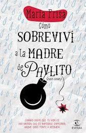 COMO SOBREVIVI A LA MADRE DE PAVLITO COMO SOBREVIVI A LA MADRE DE PAVLITO