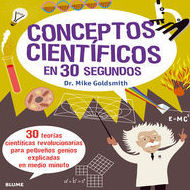 CONCEPTOS CIENTIFICOS EN 30 SEGUNDOS CONCEPTOS CIENTIFICOS EN 30 SEGUNDOS
