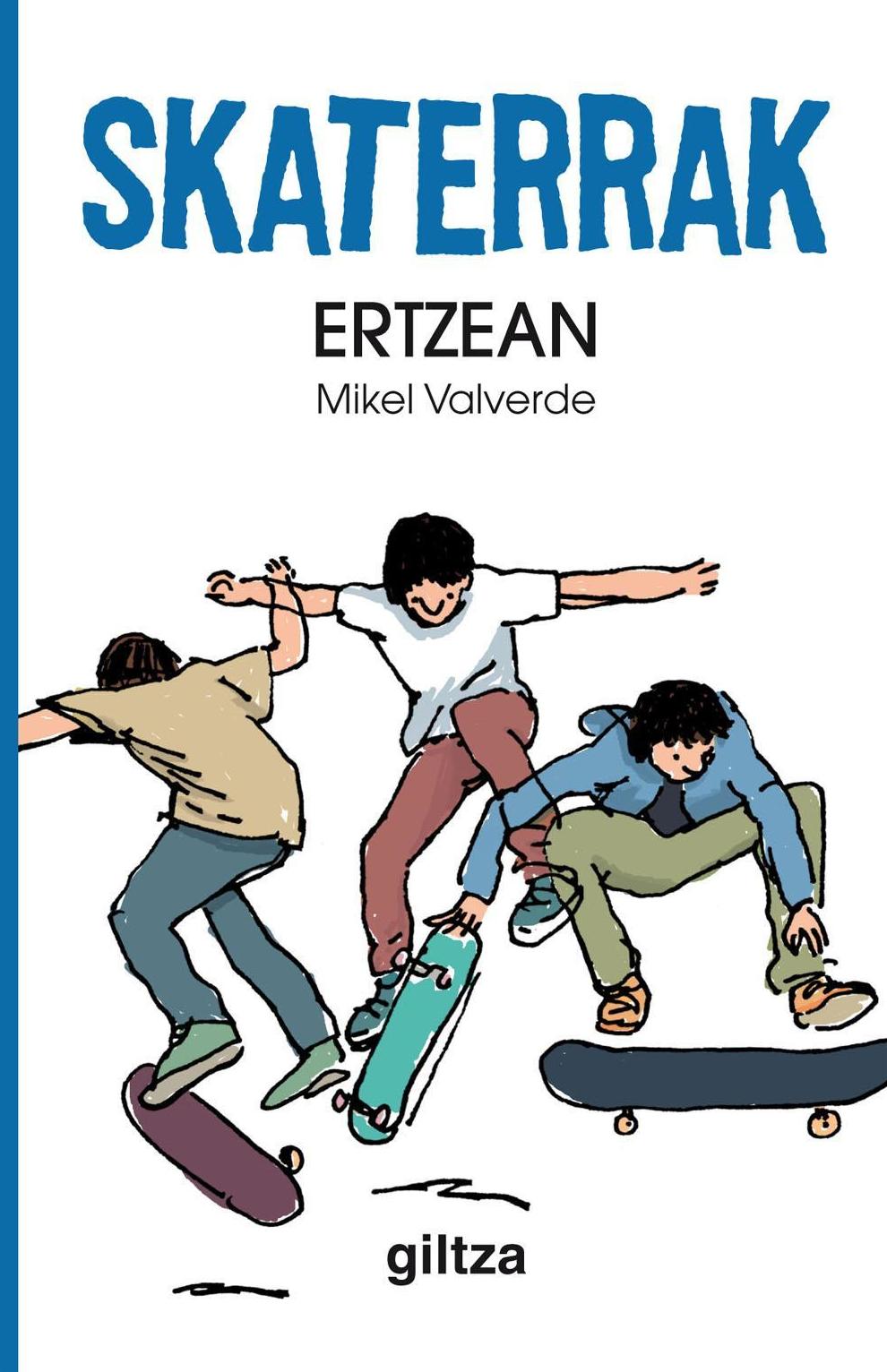 SKATERRAK. ERTZEAN SKATERRAK. ERTZEAN