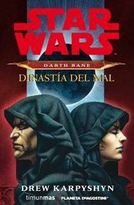STAR WARS - DARTH BANE - DINASTIA DEL MAL STAR WARS - DARTH BANE - DINASTIA DEL MAL