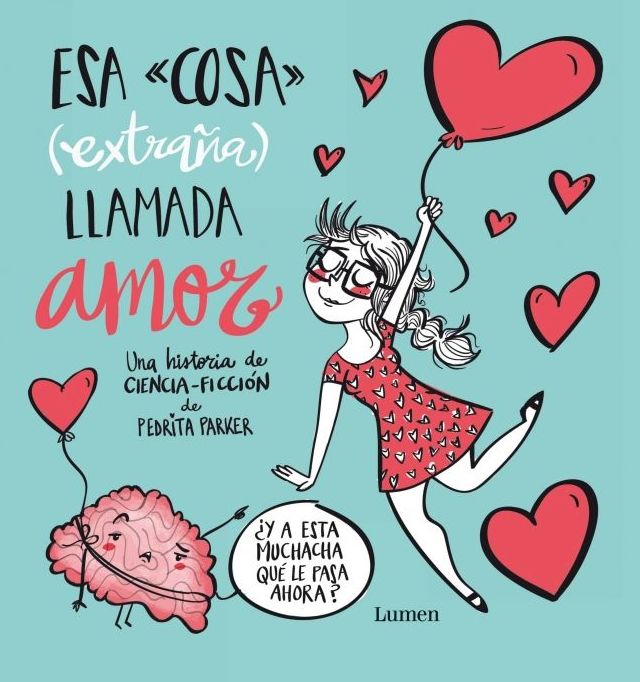 ESA COSA (EXTRAÑA) LLAMADA AMOR ESA COSA (EXTRAÑA) LLAMADA AMOR