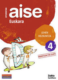 LH 4 - OPORRETAN AISE - EUSKARA 4. ZUBIA. SANTILLANA LH 4 - OPORRETAN AISE - EUSKARA 4. ZUBIA. SANTILLANA