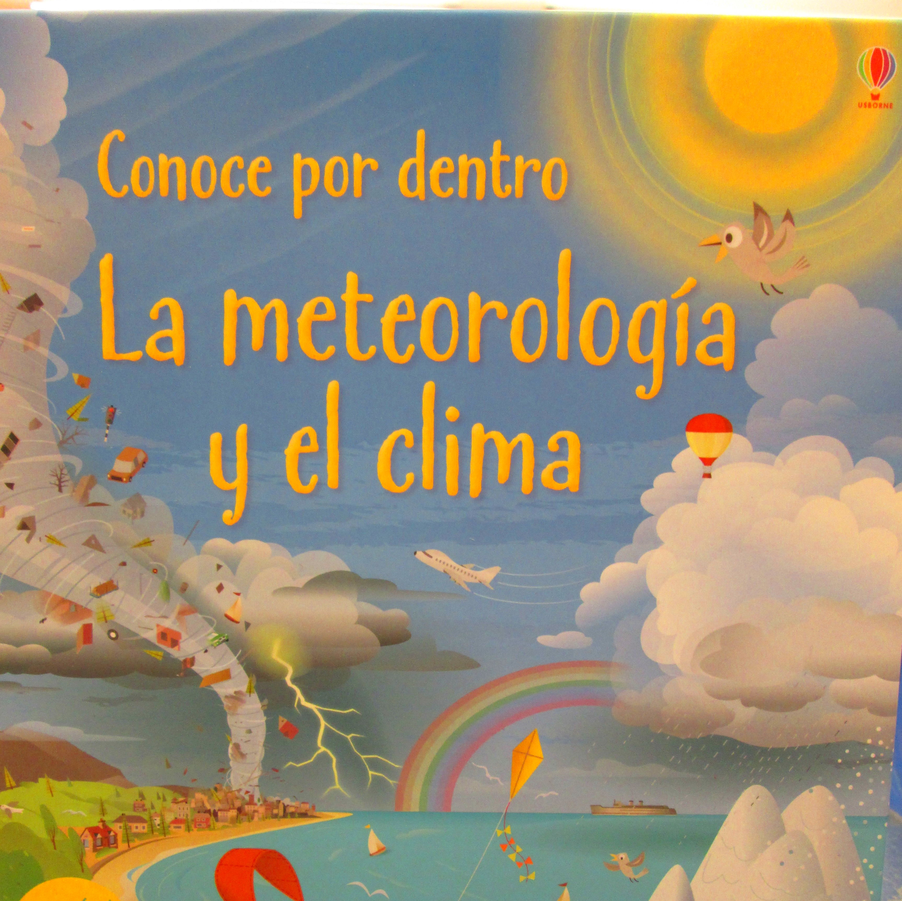 CONOCER POR DENTRO. LA METEOROLOGÍA Y EL CLIMA. KATIE DAYNES CONOCER POR DENTRO. LA METEOROLOGÍA Y EL CLIMA. KATIE DAYNES