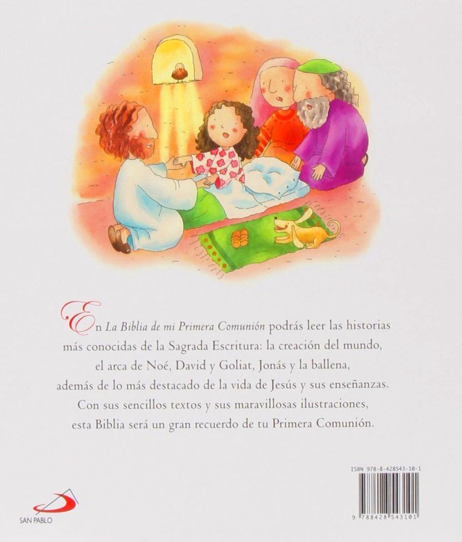La Biblia de Mi Primera Comunión. Ed. SAN PABLO La Biblia de Mi Primera Comunión. Ed. SAN PABLO