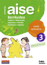 LH 3 OPORRETAN AISE 3 - BERRIKUSTEA. ZUBIA. SANTILLANA LH 3 OPORRETAN AISE 3 - BERRIKUSTEA. ZUBIA. SANTILLANA