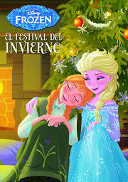 FROZEN. EL FESTIVAL DEL INVIERNO FROZEN. EL FESTIVAL DEL INVIERNO