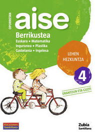 LH 4 OPORRETAN AISE 4 - BERRIKUSTEA. ZUBIA. SANTILLANA LH 4 OPORRETAN AISE 4 - BERRIKUSTEA. ZUBIA. SANTILLANA