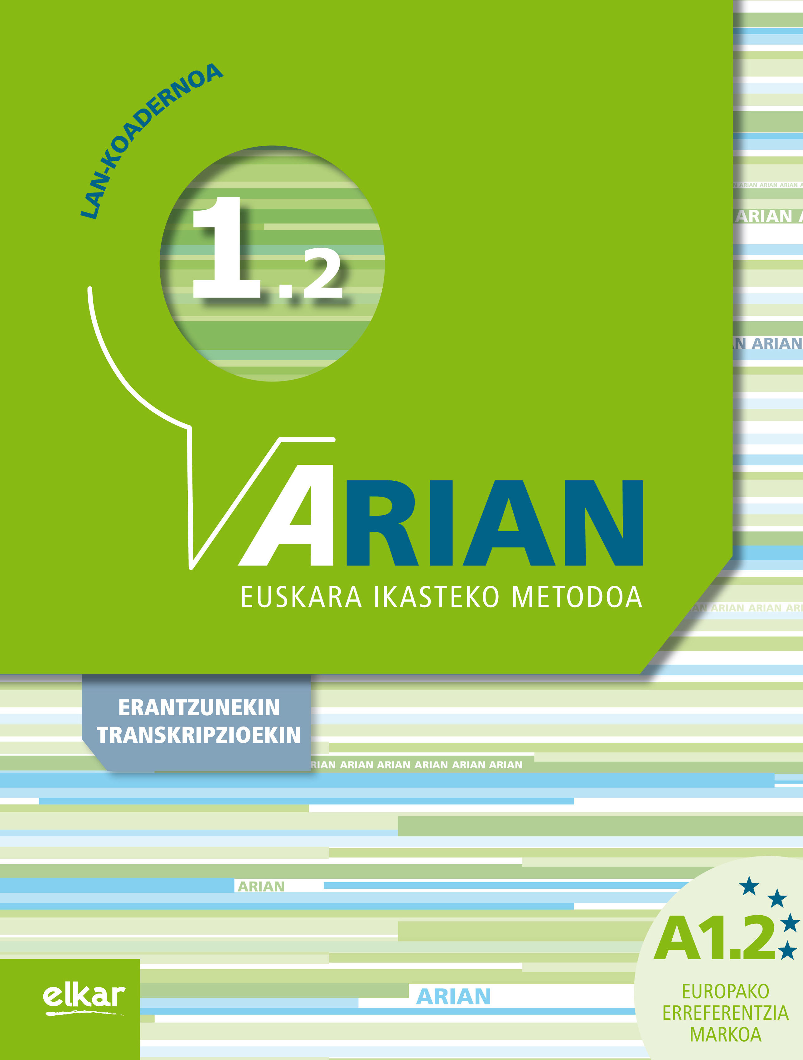 ARIAN A1.2 LAN KOADERNOA ETA ERANTZUNAK ARIAN A1.2 LAN KOADERNOA ETA ERANTZUNAK