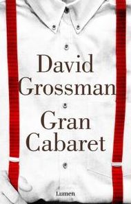GRAN CABARET GROSSMAN, DAVID GRAN CABARET GROSSMAN, DAVID