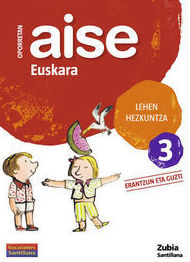 LH 3 - OPORRETAN AISE - EUSKARA 3. ZUBIA. SANTILLANA LH 3 - OPORRETAN AISE - EUSKARA 3. ZUBIA. SANTILLANA