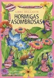 HORMIGAS ASOMBROSAS HORMIGAS ASOMBROSAS