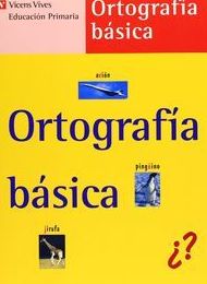 ORTOGRAFIA BASICA ORTOGRAFIA BASICA
