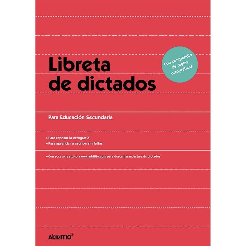 LENGUA. LIBRETA DE DICTADOS SECUNDARIA. ADDITIO LENGUA. LIBRETA DE DICTADOS SECUNDARIA. ADDITIO