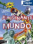 Lo más alucinate del mundo Lo más alucinate del mundo